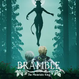 Bramble: The Mountain King